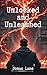 Unlocked and Unleashed: A c...