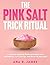 The Pink Salt Trick Ritual:...