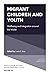 Migrant Children and Youth:...