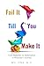 Fail It Till You Make It: F...