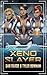 Xeno Slayer: A Science Fict...