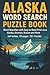 Alaska Word Search Puzzle B...