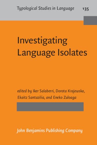 Investigating Language Isolates: Typological and Diachronic Perspectives (Hardcover)