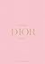 The Essence of Dior: Unfolded