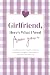 Girlfriend, Here's What I N...