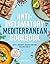 The Anti-Inflammatory Mediterranean Diet  by Anne Filby