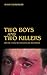 Two boys and two killers by Ayaan Chow