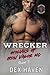 Wrecker (Wolves of Iron Valor MC #3)