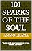 101 Sparks of the Soul