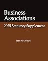 Business Associations 2025 Statutory Supplement