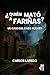 ¿Quién mató a Fariñas?
