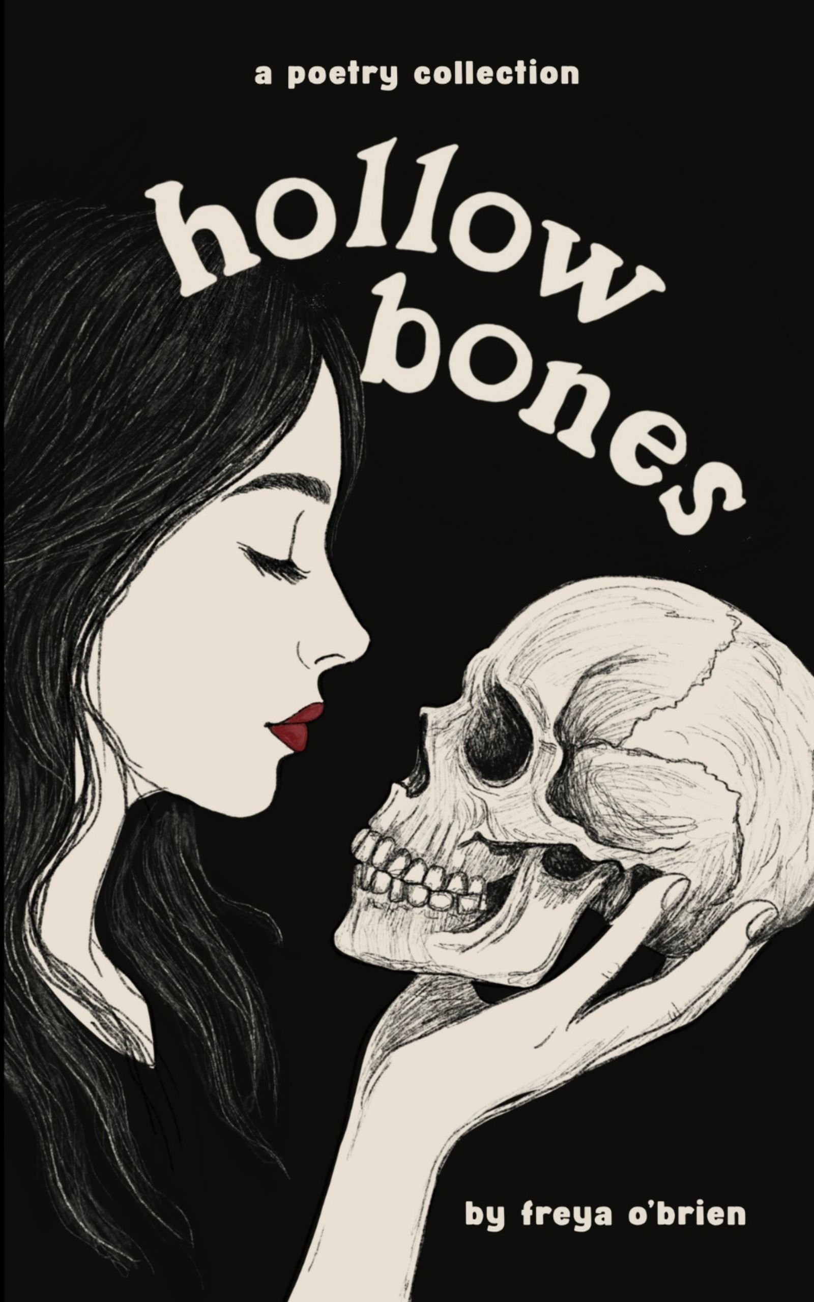 Hollow Bones: Poems on Grief, Illness, Mental Health and Healing