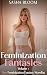 Feminization Fantasies: Vol...