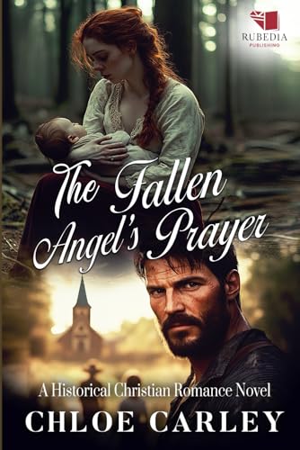 The Fallen Angel's Prayer: A Christian Historical Romance Book (Paperback)