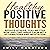 Healthy Positive Thoughts: Reduce Stress, Feel Better Now and Find Inner Calm with Affirmations and Meditation