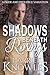 Shadows beneath Rosings by Harriet Knowles