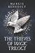 The Thieves of Magic Trilogy: A breathtaking fantasy adventure full of magic and mystery