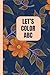 Let’s Color ABC: Easy and F...