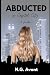 Abducted in Capital City: H...