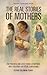 The Real Stories of Mothers by Esther Solomon-Turay