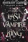 The Last Vampire King by Rosemary A.  Johns
