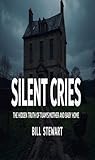 Silent Cries by Bill Stewart Silent Cries by Bill Stewart