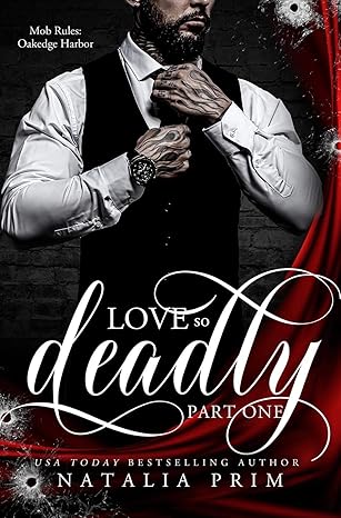 Love So Deadly: Part One (Mob Rules Book 1)