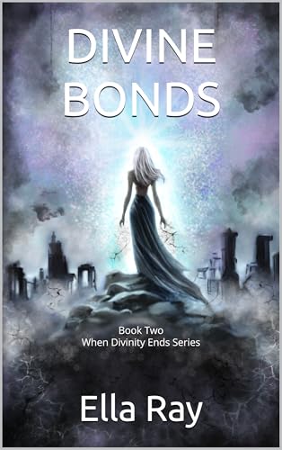 Divine Bonds (When Divinity Ends #2)