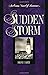 Sudden Storm (EVANS NOVEL OF ROMANCE)