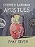 Apostles: Part Seven (Apost...