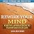 Rewire Your Mind: Positive ...