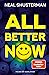 All Better Now (Die All-Now-Dilogie, #1)