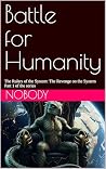 Battle for Humanity: the true rulers of the earth