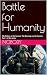 Battle for Humanity by Nobody