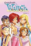 Czarodziejki W.I.T.C.H. Księga 17