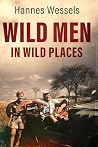 Wild Men in Wild ...