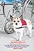 THERAPY DOG TRAINING GUIDE: Train, Certify, and Empower Your Dog to Provide Comfort, Connection, and Healing in Homes, Hospitals, Classrooms, and ... Dog Success (POSITIVE REINFORCEMENT PET HOME)