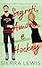 Segreti, Amore e Hockey by Sierra Lewis