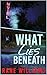 What Lies Beneath: Behind E...