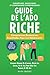 Guide de l’Ado Riche by Riley Crozet
