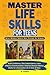Master Life Skills for Teens by JB Harris