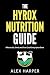 The Hyrox Nutrition Guide by Alex Harper