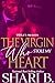 The Virgin Who Stole My Heart by Shari B. The Virgin Who Stole My Heart by Shari B.
