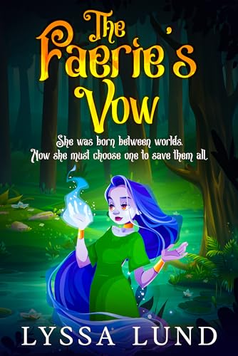 The Faerie's Vow: One hidden bloodline. Two fractured worlds. And a vow that could save them both—or destroy everything. (A Silver Mist Cove Cozy Mystery Book 3)
