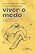Viver o medo by Jean-Claude Bernardet