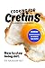 Cooking For Cretins