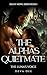 The Alpha's Quiet Mate: The...