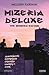 Mizeria deluxe