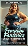 Femdom Fantasies:...
