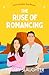 The Ruse of Romancing: A Lo...